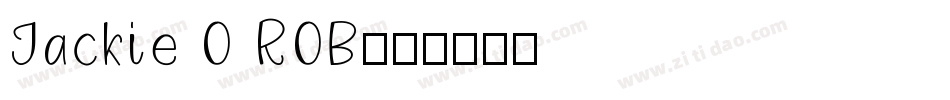 Jackie O ROB字体转换